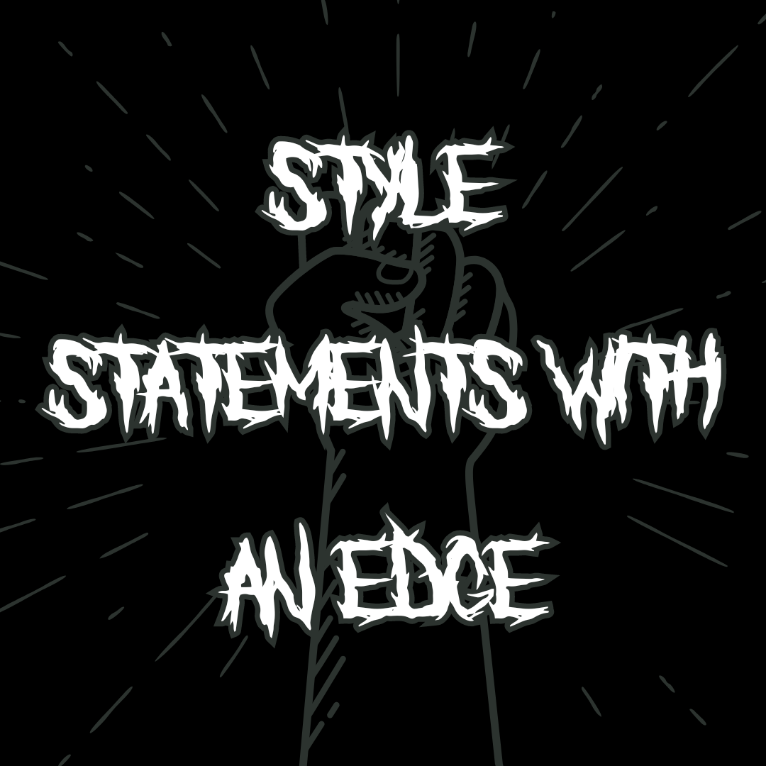 style statements with an edge